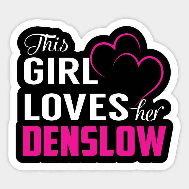 This Girl Loves Her DENSLOW Sticker by TamekiaLuczakmv